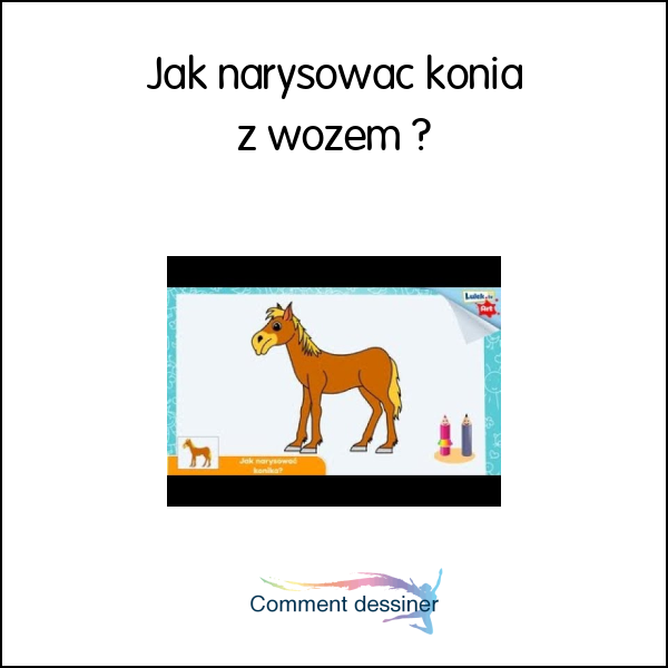 Jak narysować konia z wozem